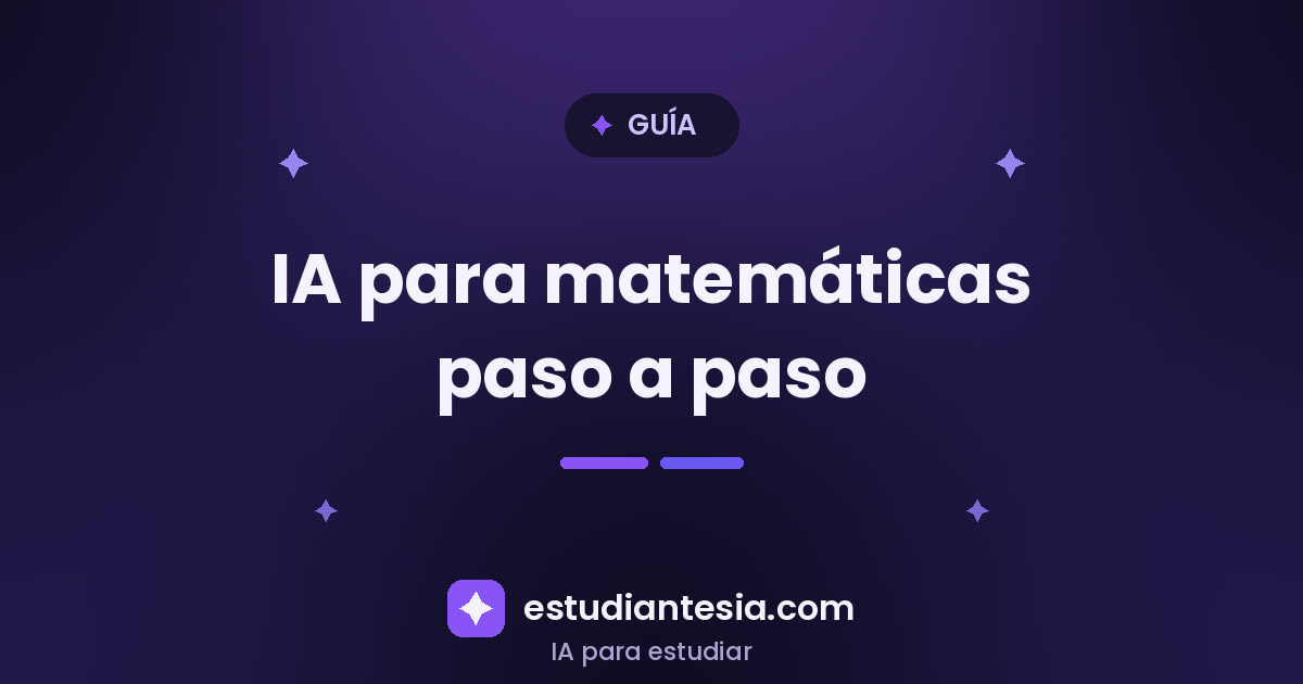IA para Matemáticas: Resuelve 4 Tipos de Problemas Paso a Paso
