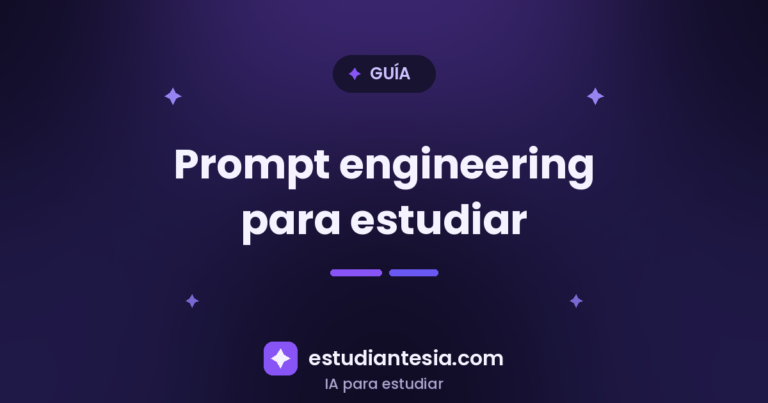 Prompt Engineering para Estudiantes: 6 Fórmulas Fáciles