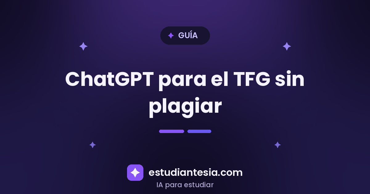ChatGPT para el TFG: 5 Fases para Usarlo sin Plagiar